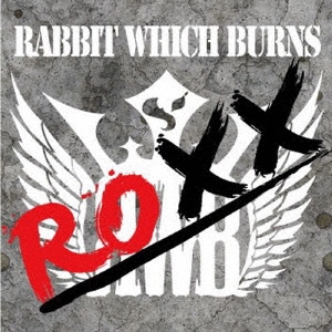 Rabbit Which Burns/ROXX[CSM-3005]