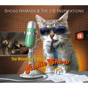 The Moonlight Cats Radio Show Vol.1＜初回限定デジパック仕様＞