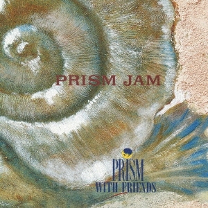 PRISM WITH FRIENDS/PRISM JAM[ALT-514]