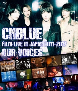 CNBLUE/CNBLUEFILM LIVE IN JAPAN 2011-2017 