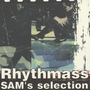 Rhythmass SAM's selection