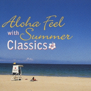 Aloha Feel with Summer Classics