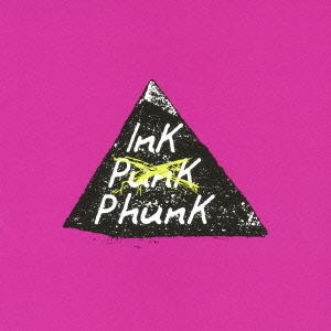 InK PunK PhunK＜通常盤＞