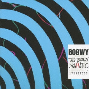 BOΦWY/THIS BOΦWY DRAMATIC [CD+DVD]＜通常盤＞