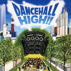 DANCEHALL HIGH!!