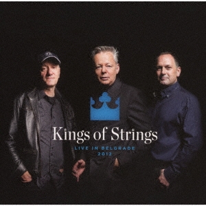 Kings Of Strings/饤󡦥٥顼2012㴰ס[CDSOL-47405]