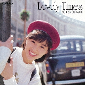 酒井法子/LOVELY TIMES/NORIKO Part III