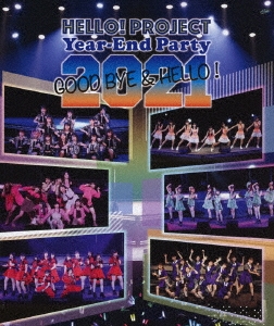 Hello! Project/Hello! Project Year-End Party 2021 GOOD BYE &HELLO ![EPXE-5203]
