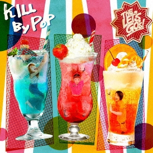 THE LET'S GO's/KILL BY POP[SGRC-001]