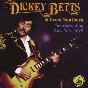 Dickey Betts &Great Southern/󡦥ࡦ˥塼衼1978㴰ס[CDSOL-47804]