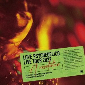 LOVE PSYCHEDELICO/Live Tour 2022 