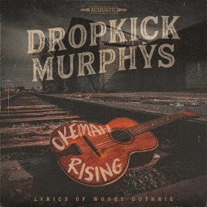 Dropkick Murphys/OKEMAH RISING[DLM003CDJ]