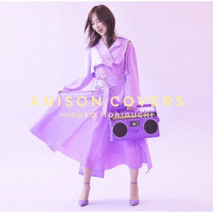 ANISON COVERS＜通常盤＞