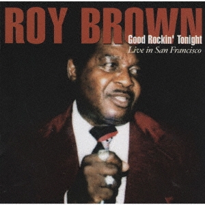 Roy Brown/åɡå󥰡ȥʥȡ饤󡦥ե󥷥㴰ס[CDSOL-47840]