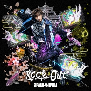 ZIPANG OPERA/Rock Out CD+֥ޥɡϡ㴰/ʡ߷ Edition[LGCL-1015]