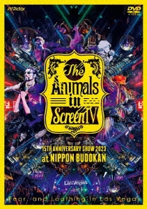 Fear, and Loathing in Las Vegas/The Animals in Screen IV-15TH ANNIVERSARY SHOW 2023 at NIPPON BUDOKAN-̾ס[VIBL-1139]