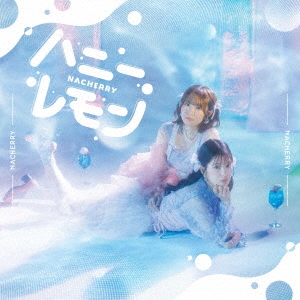 ハニーレモン [CD+Blu-ray Disc]＜NACHERRY盤＞