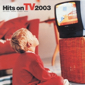 ヒッツ･オン TV 2003