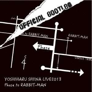 「Phase to RABBIT-MAN」OFFICIAL BOOTLEG ［DVD+CD］
