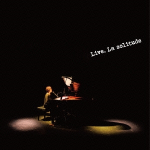 Live. La solitude