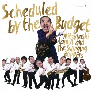Scheduled by the Budget＜完全生産限定盤＞
