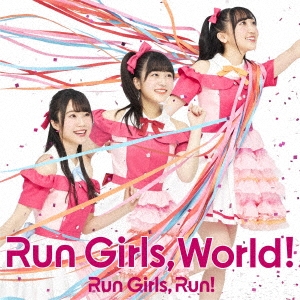 Run Girls, World! ［CD+Blu-ray Disc］
