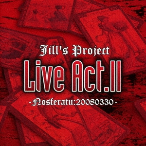 Live Act.II -Nosferatu:20080330-