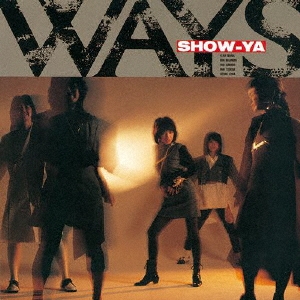 SHOW-YA/WAYS +1ס[UPCY-90019]