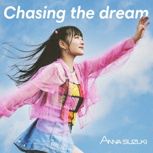 Chasing the dream ［CD+DVD］