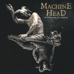Machine Head/オブ・キングダム・アンド・クラウン