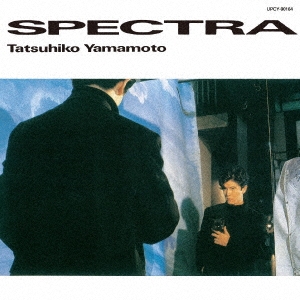 山本達彦/SPECTRA＜紙ジャケット仕様完全生産限定盤＞