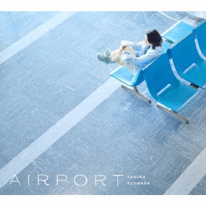 AIRPORT ［CD+Blu-ray Disc］＜初回限定盤＞