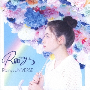 Rainy。UNIVERSE ［CD+アクリルキーホルダー］＜初回限定盤＞