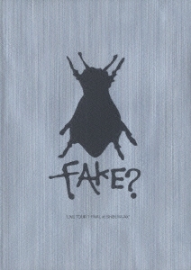 FAKE?/LIVE TOUR?FINAL at SHIBUYA-AX