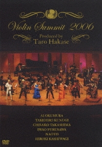 Violin Summit 2006/葉加瀬太郎、他