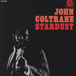 John Coltrane/スターダスト＜完全生産限定盤＞