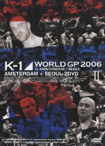 スポーツ・フィットネス K-1 World GP 2006 in Amsterdam/Seoul K-1 WORLD GP 2006 IN AMSTERDAM/SEOUL
