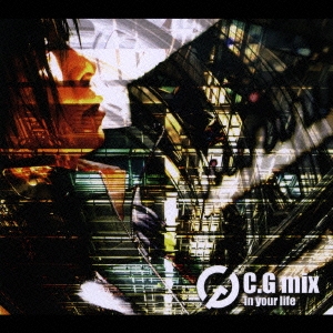 C,G mix / in your life ［CD+DVD］＜初回限定盤＞