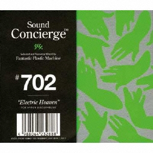Sound Concierge #702“Electric Heaven“selected and Non-stop Mixed by Fantastic Plastic Machine FOR HYPER DISCO THEQUE