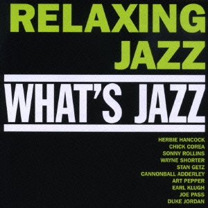What's Jazz 枯葉～リラックス・ジャズ