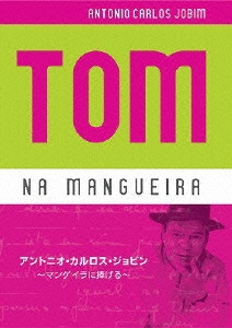 トム・ナ・マンゲイラ