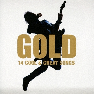 GOLD 14 COOL & GREAT SONGS