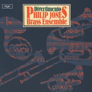 ディヴェルティメント / フィリップ・ジョーンズ・ブラス・アンサンブル