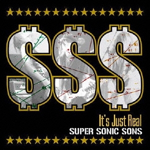 SUPER SONIC SONS/-It's Just Real-[XQAR-1010]