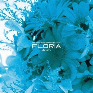 common ground recordings presents FLORIA -deux-