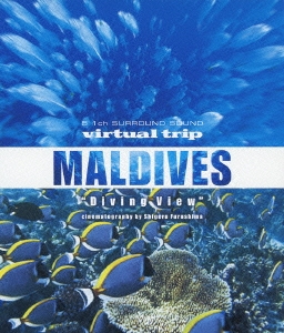 virtual trip 水中撮影 モルディブ "Diving View" cinematography by Shigeru Furushima ［Blu-ray Disc+DVD］