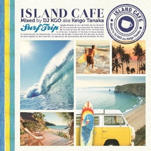 DJ KGO aka Tanaka Keigo/ISLAND CAFE -Surf Trip-[IMWCD-1015]