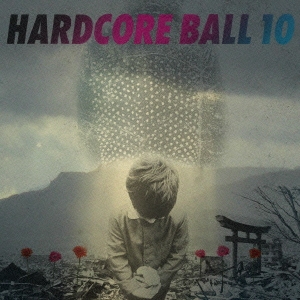 HARDCORE BALL10