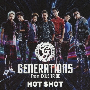 GENERATIONS from EXILE TRIBE/HOT SHOT[RZCD-59455]