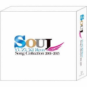 SOUL YUZUKI Reon Song Collection 2001～2015